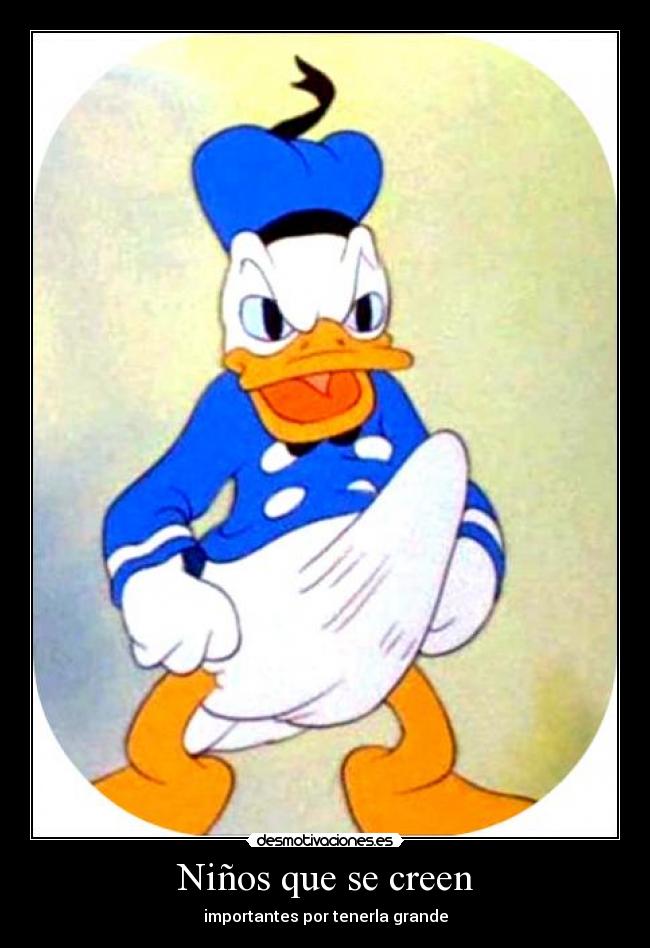 Niños que se creen - importantes por tenerla grande