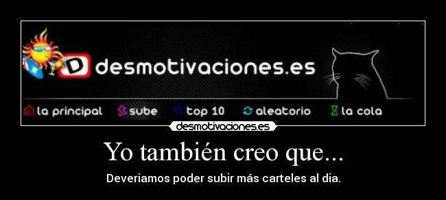 Yo también creo que... - 