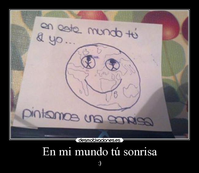 En mi mundo tú sonrisa - 
