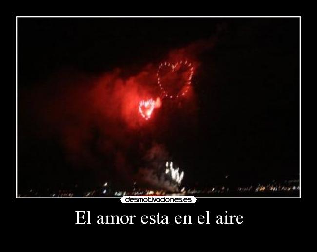 El amor esta en el aire - ♥