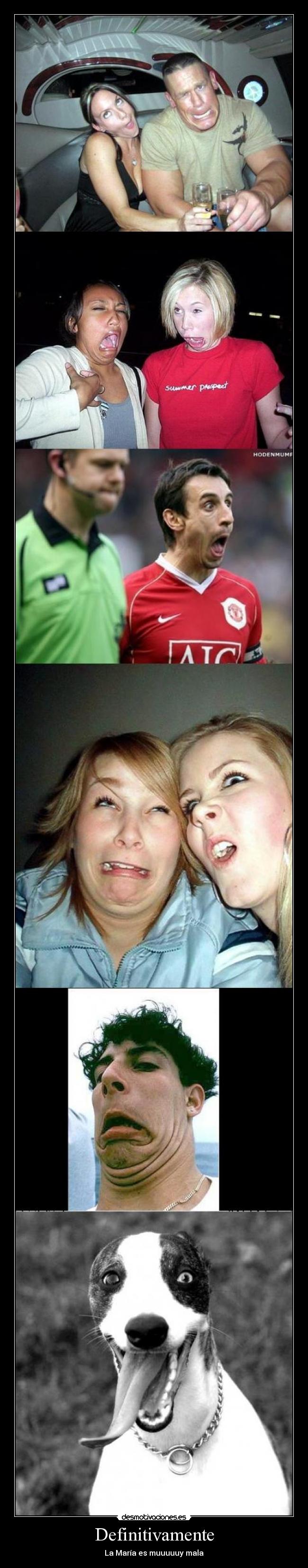 Definitivamente - La María es muuuuuy mala