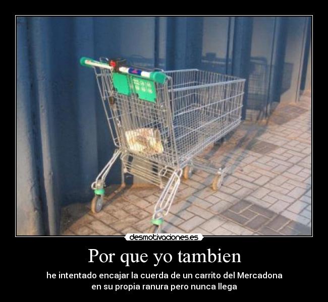 Por que yo tambien -