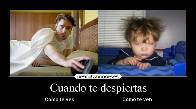 Cuando te despiertas - 