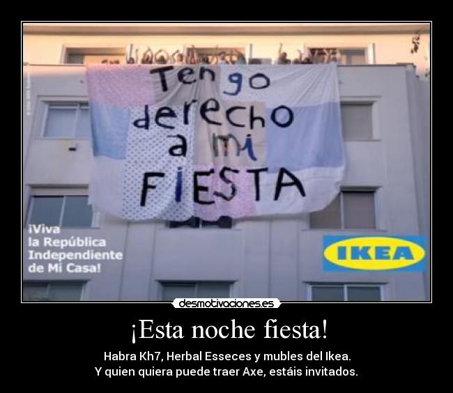 carteles fiesta tengo derecho fiesta desmotivaciones