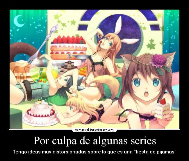 Por culpa de algunas series -