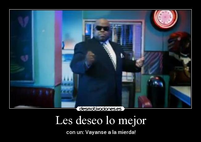 Les deseo lo mejor -