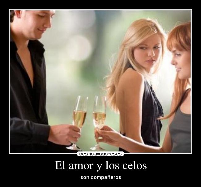 El amor y los celos -