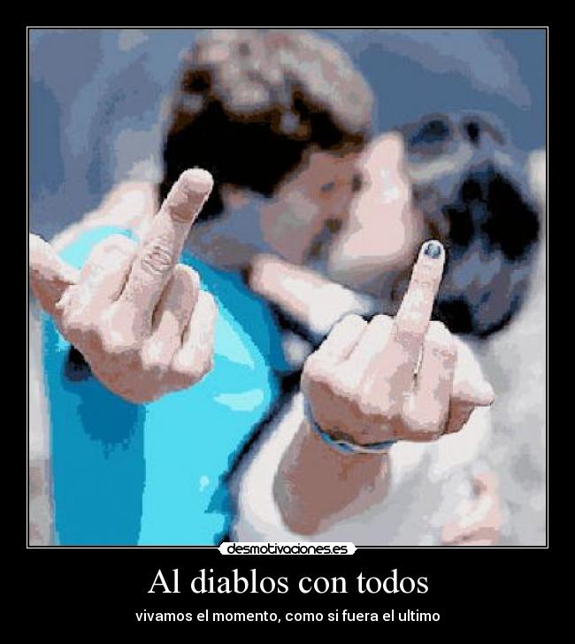 Al diablos con todos - 