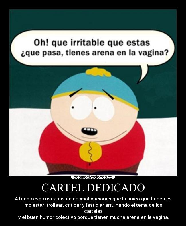 carteles usuarios molestos porque tienen arena vagina desmotivaciones