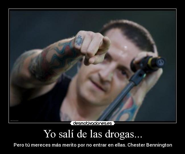 Yo salí de las drogas... -