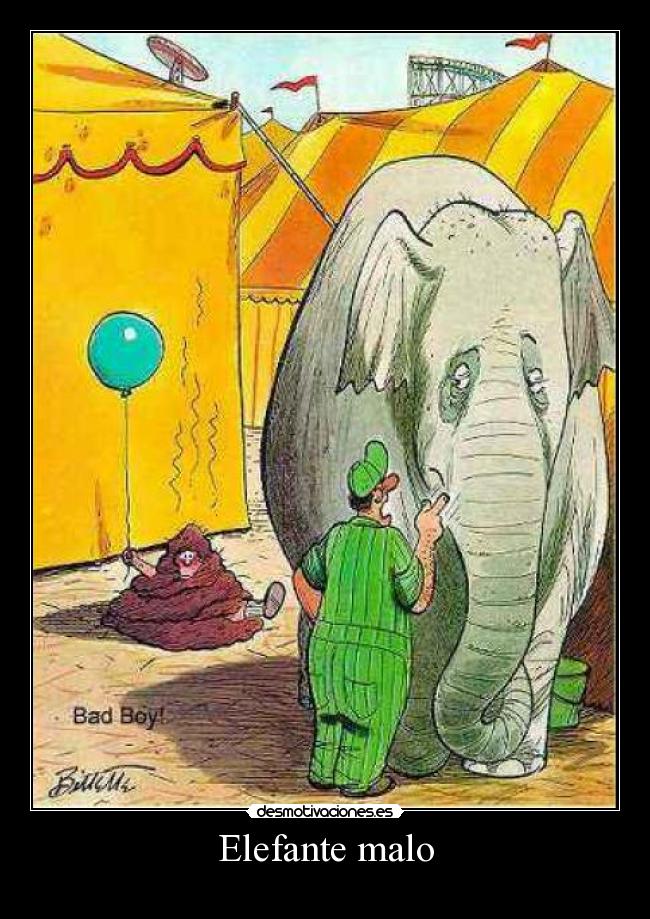 Elefante malo -