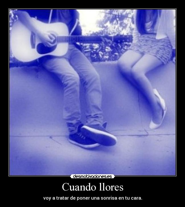 Cuando llores -
