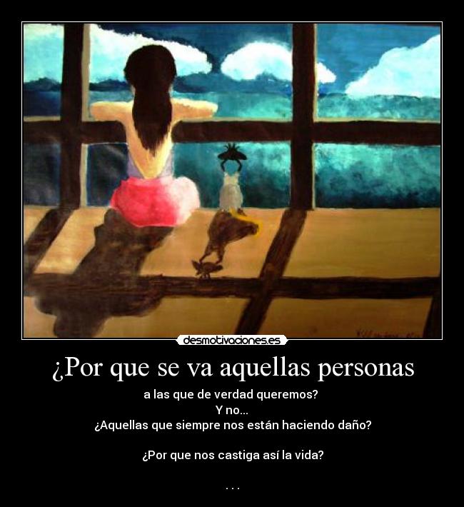 ¿Por que se va aquellas personas -