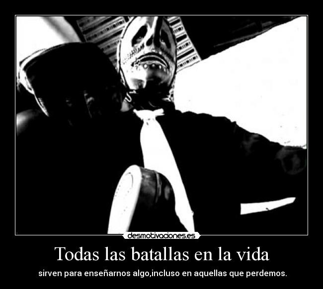 Todas las batallas en la vida -