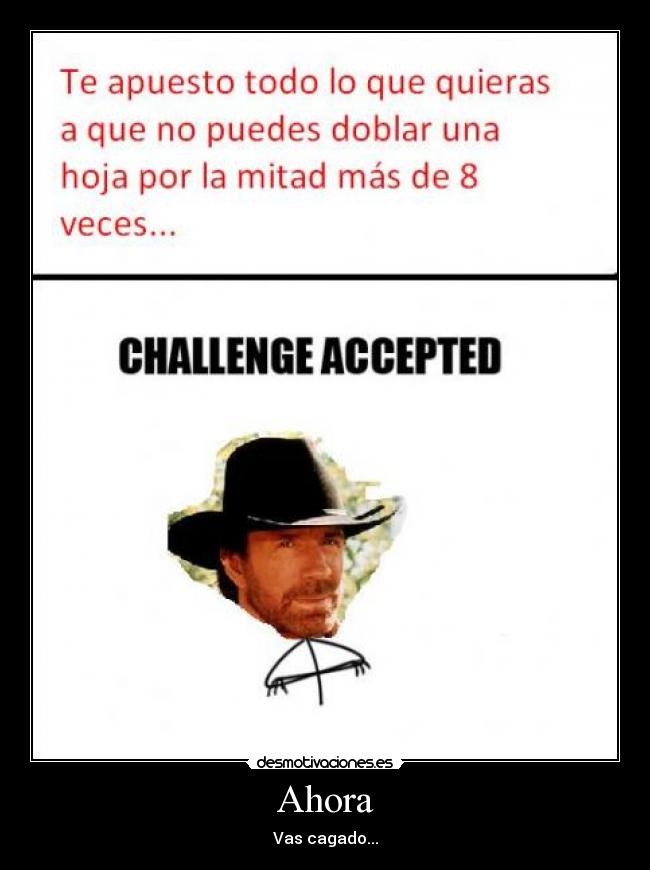 Ahora - Vas cagado...