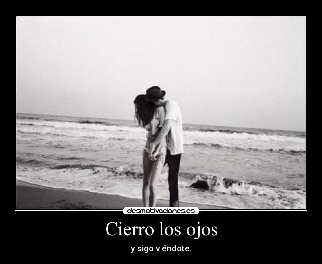 Cierro los ojos -