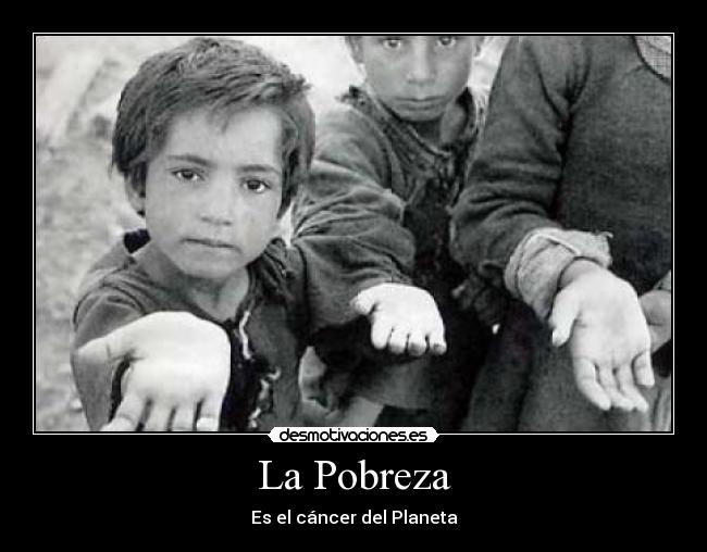 La Pobreza -