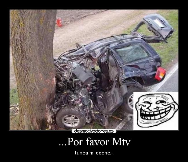 ...Por favor Mtv -