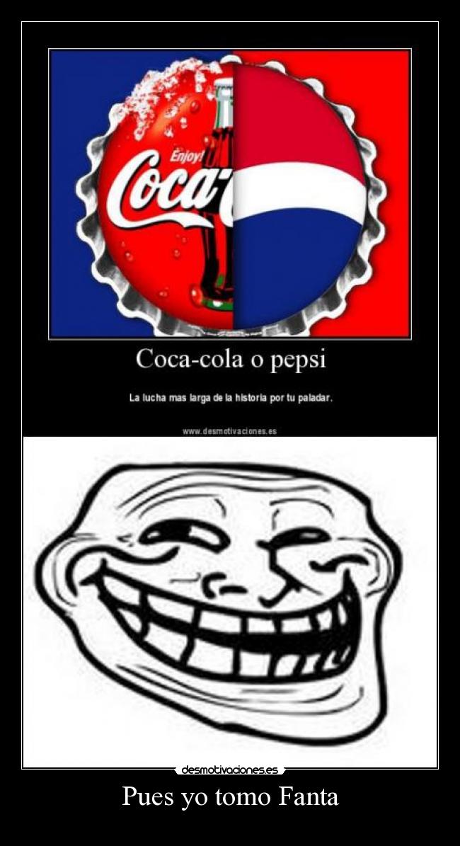 Pues yo tomo Fanta - 