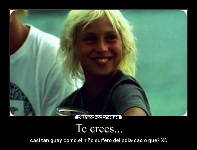 Te crees... - 