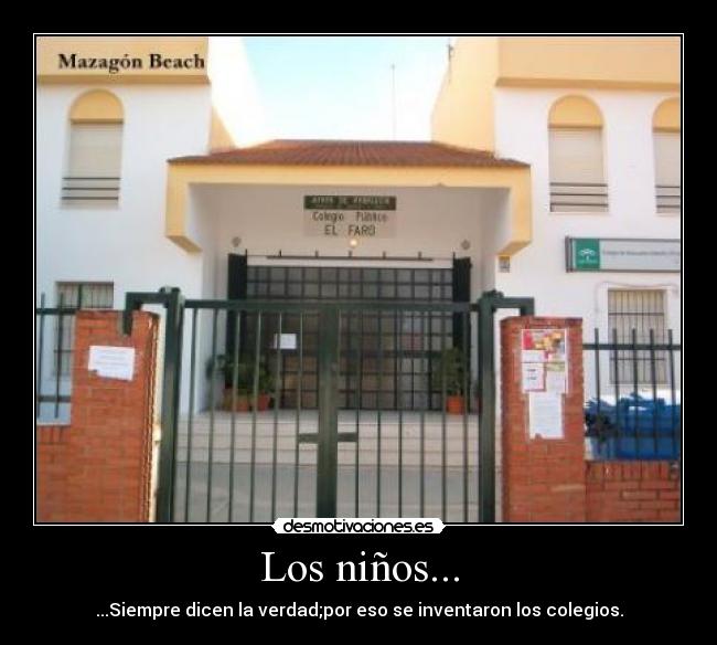 Los niños... -