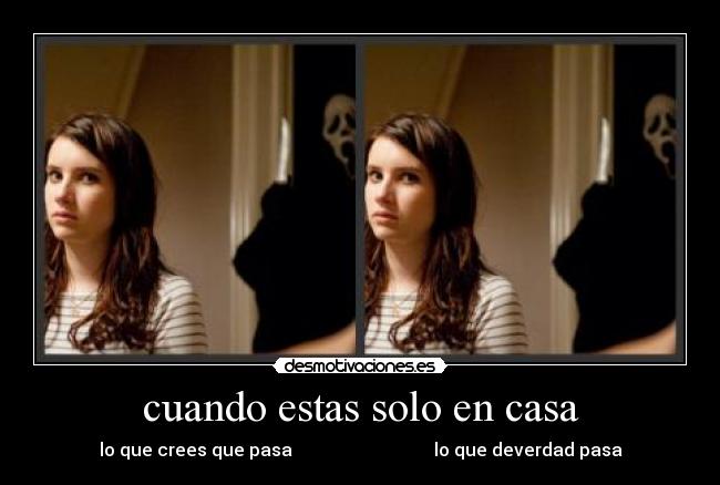 cuando estas solo en casa - lo que crees que pasa lo que deverdad pasa
