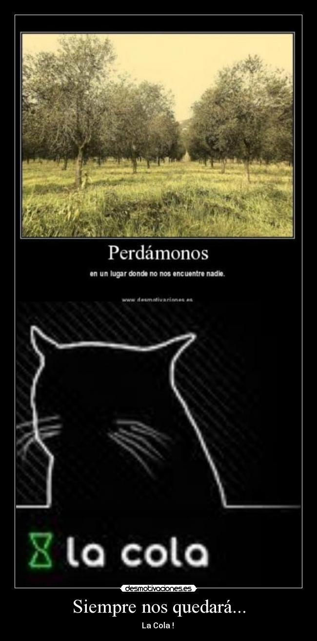 Siempre nos quedará... -