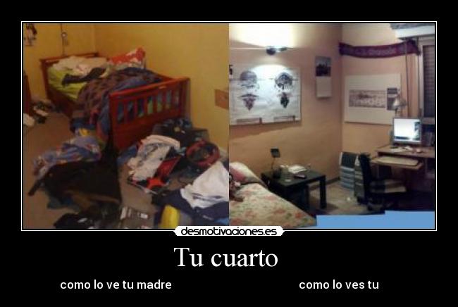Tu cuarto -