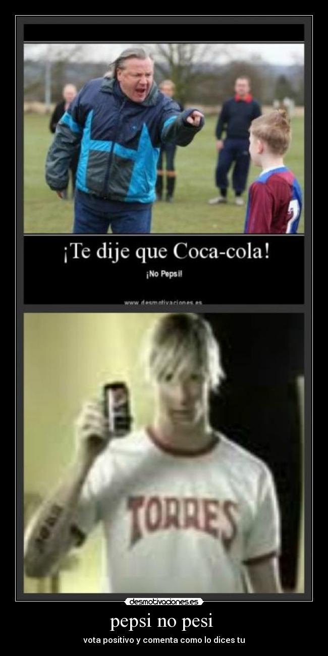 pepsi no pesi - vota positivo y comenta como lo dices tu