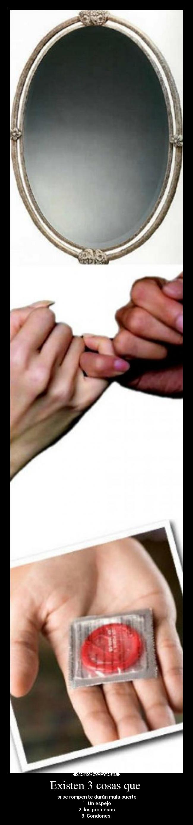 Existen 3 cosas que -