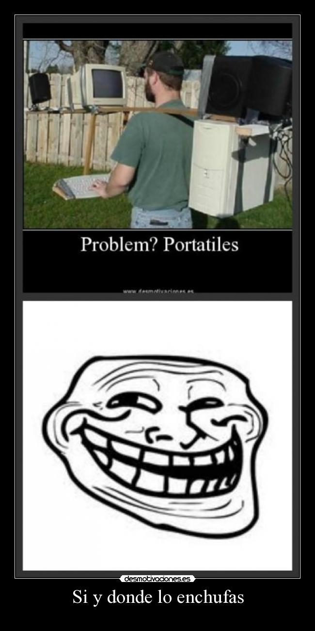 Si y donde lo enchufas -