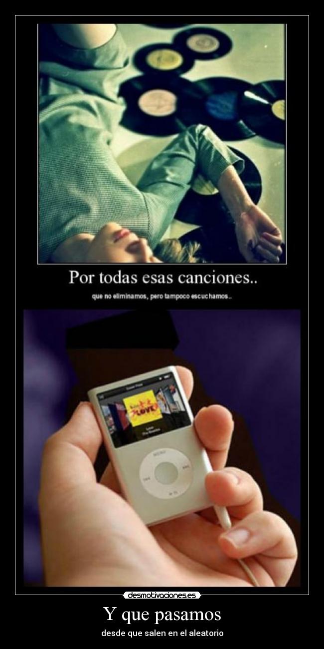 Y que pasamos - desde que salen en el aleatorio