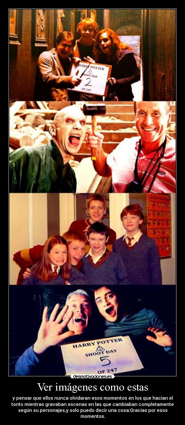 Ver imágenes como estas - y pensar que ellos nunca olvidaran esos momentos en los que hacian el
tonto mientras gravaban escenas en las que cambiaban completamente
según su personajes,y solo puedo decir una cosa:Gracias por esos
momentos.