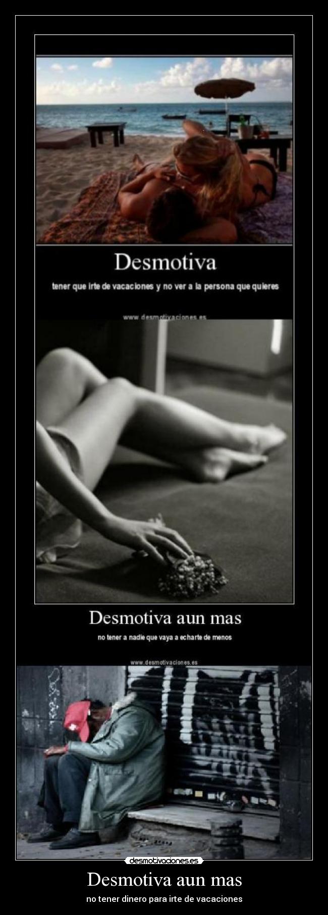 Desmotiva aun mas - no tener dinero para irte de vacaciones