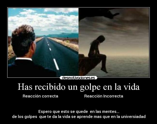 Has recibido un golpe en la vida - 