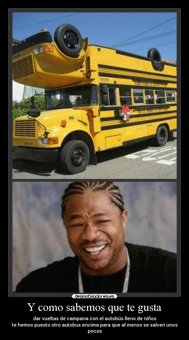 Y como sabemos que te gusta - 