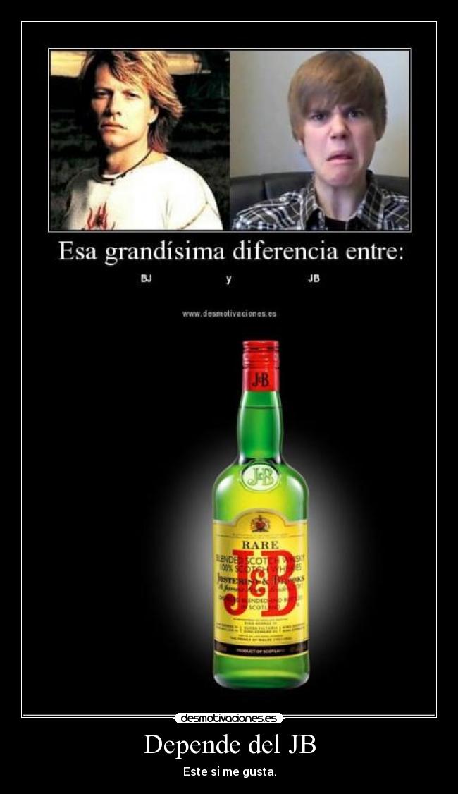 Depende del JB -