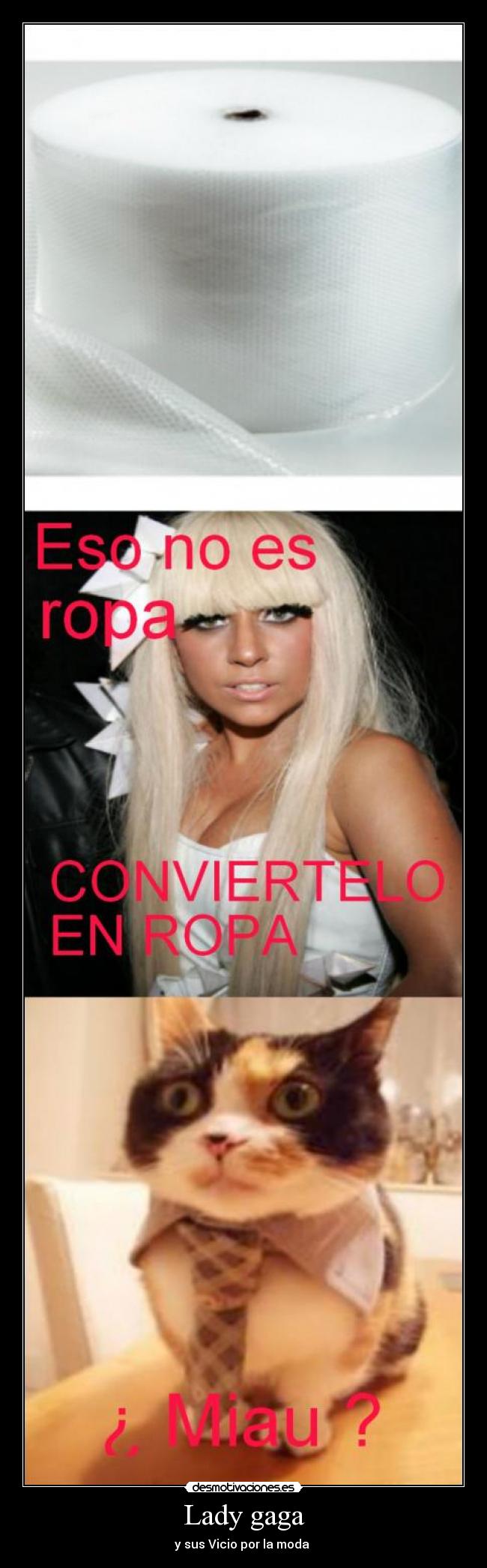 Lady gaga - y sus Vicio por la moda