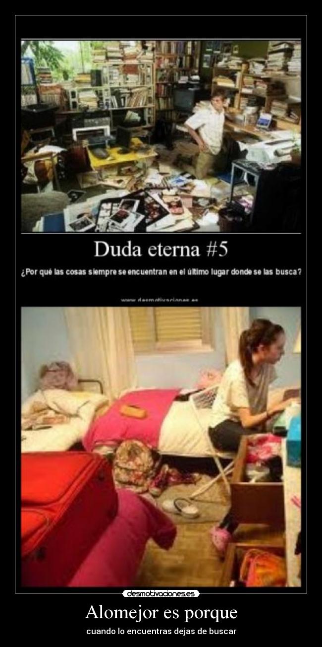 Alomejor es porque -