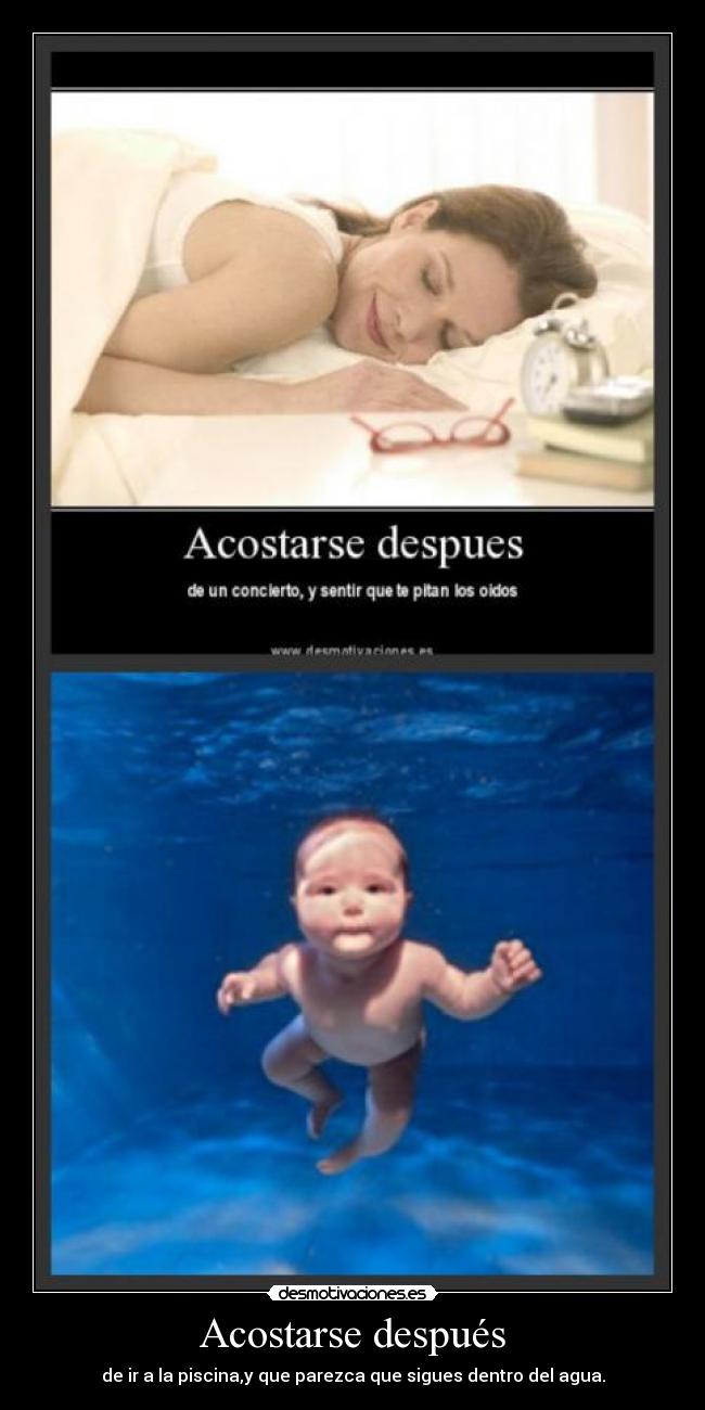 Acostarse después -