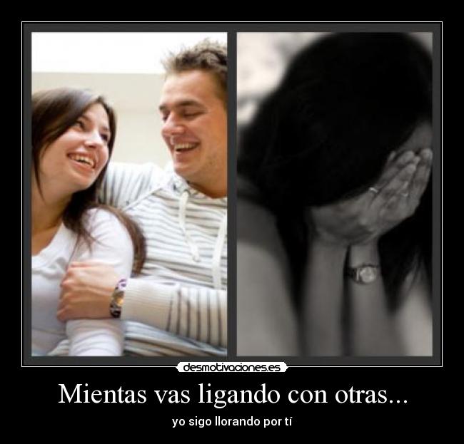 Mientas vas ligando con otras... -