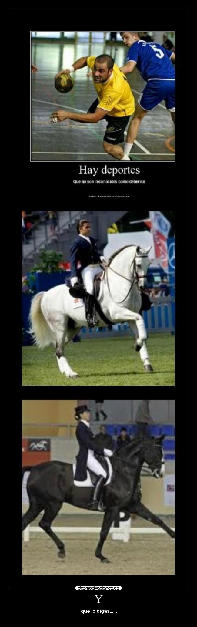 Y - que lo digas......