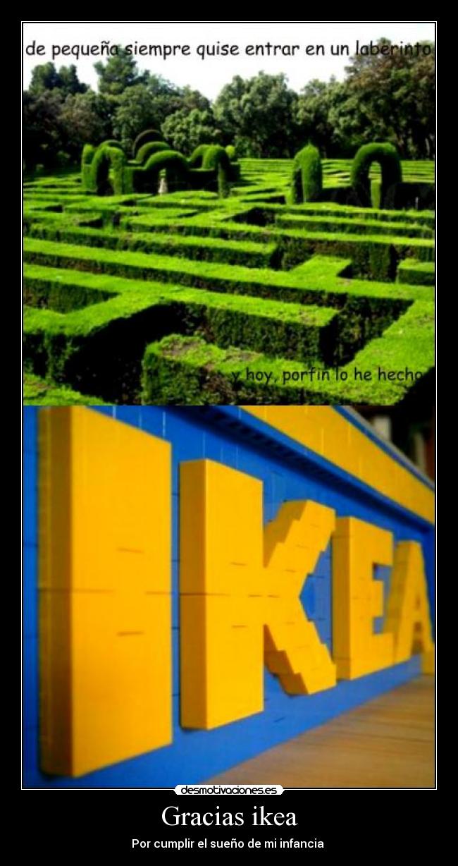 Gracias ikea - Por cumplir el sueño de mi infancia