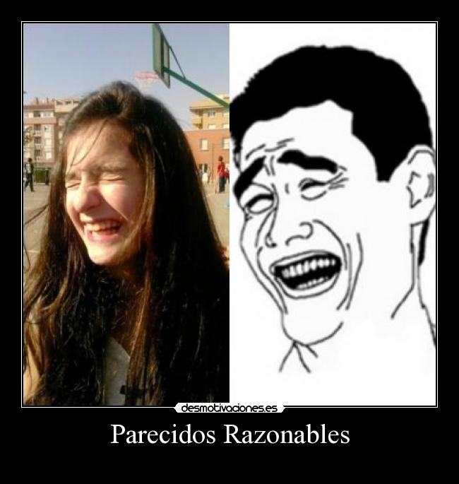 Parecidos Razonables -