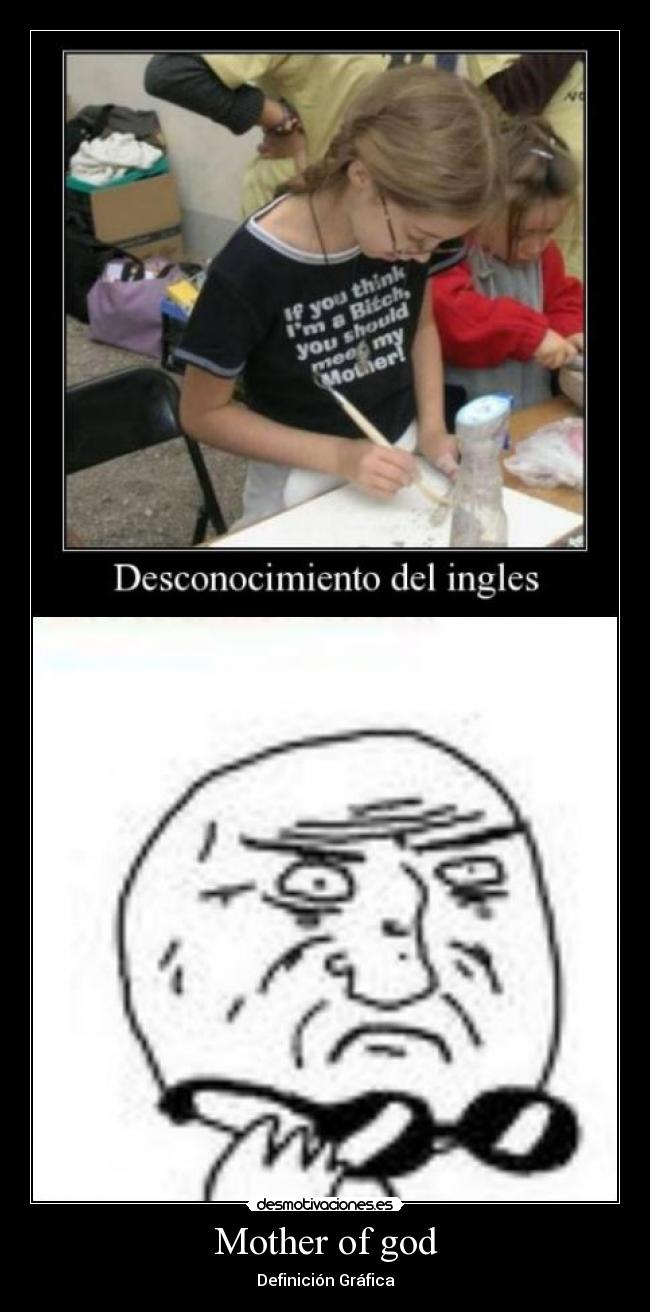 Mother of god - Definición Gráfica