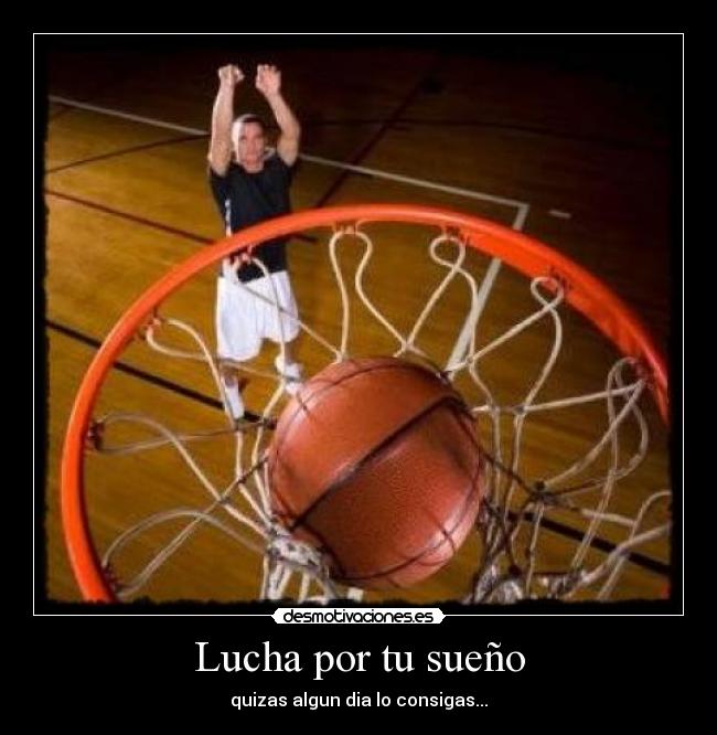 Lucha por tu sueño - 