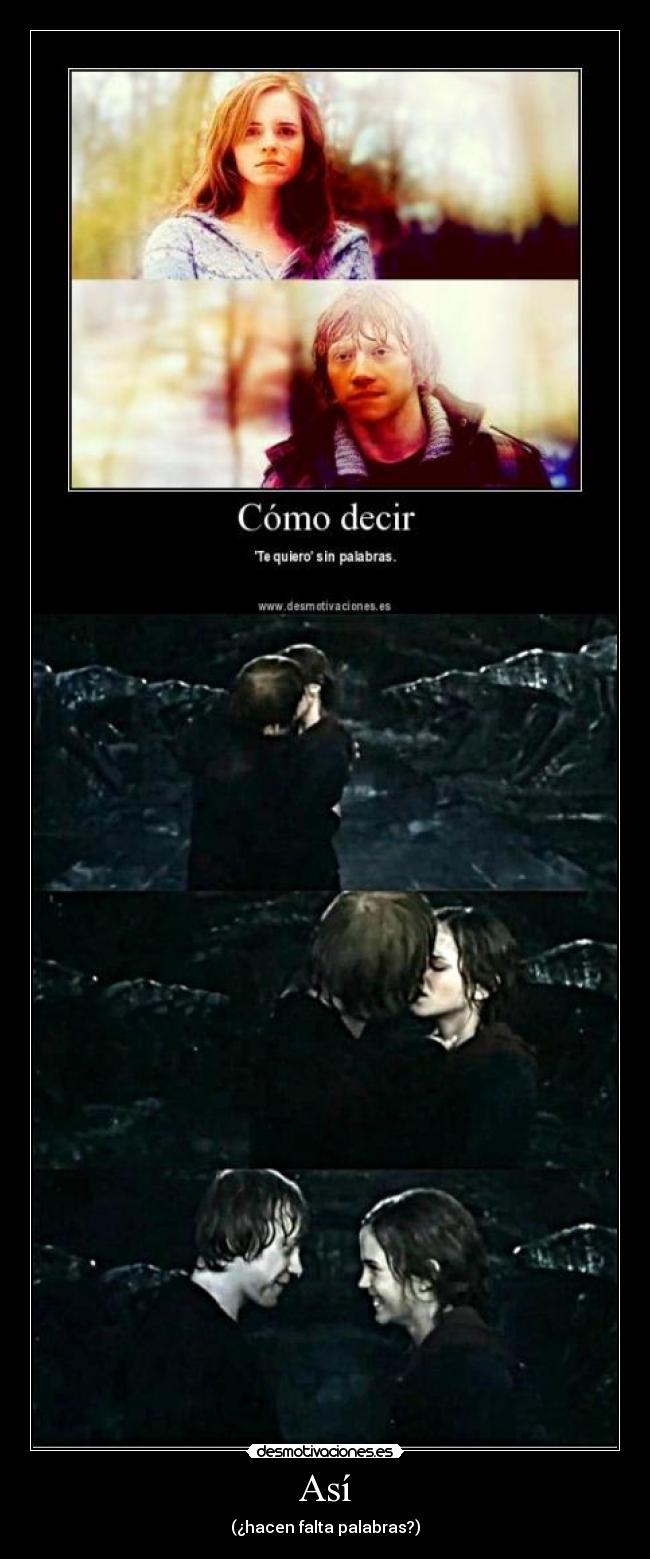 carteles asi hermione ron beso quiero desmotivaciones