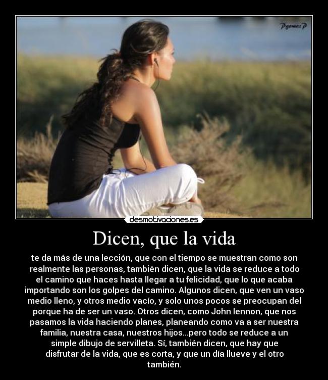 Dicen, que la vida -