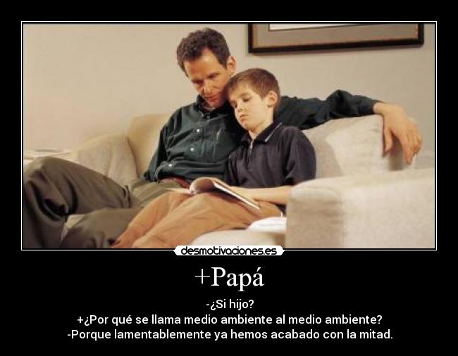 carteles papa pregunta medio ambiente desmotivaciones