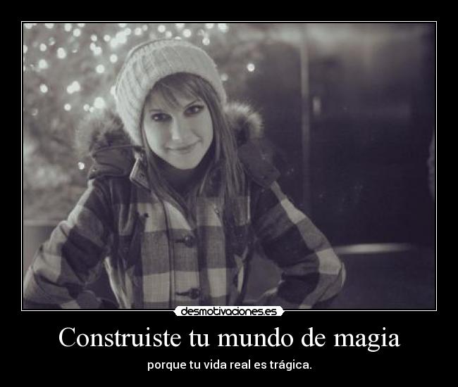Construiste tu mundo de magia - 